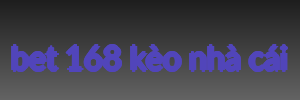 bet 168 kèo nhà cái